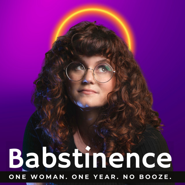 Podcast Cover Art for Babstinence: One Woman. One Year. No Booze.